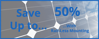 S-5! Save up to 50% with Rail-Less Mounting (Direct-Attach)